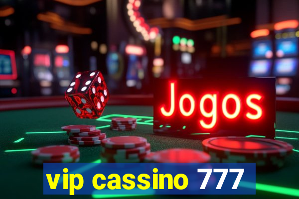 vip cassino 777